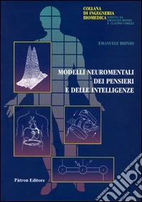 Modelli neuro mentali dei pensieri e delle intelligenze libro