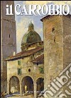 Il Carrobbio. Tradizioni, problemi, immagini dell'Emilia Romagna (2009). Vol. 35 libro