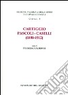 Carteggio Pascoli-Caselli (1898-1912) libro