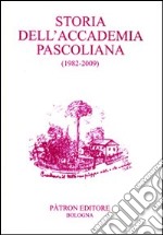 Storia dell'Accademia pascoliana libro