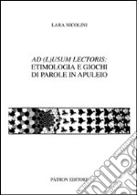 Ad (L)usum lectoris: etimologia e giochi di parole in Apuleio libro