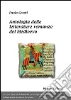 Antologia delle letterature romanze del medioevo libro