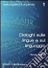 Dialoghi sulle lingue e sul linguaggio libro