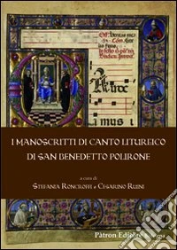 I manoscritti di canti liturgico di San Benedetto Polirone