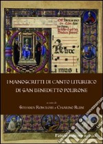 I manoscritti di canti liturgico di San Benedetto Polirone