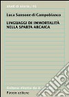 Linguaggi di immortalità nella Sparta arcaica libro