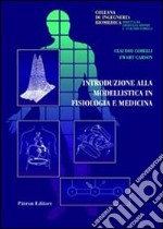 Introduzione alla modellistica in fisiologia e medicina