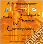 Atti del Convegno di archeometria. Proceedings of the meeting science for contemporary art. (Ferrara, 1-4 marzo 2011). CD-ROM libro