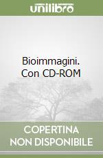 Bioimmagini. Con CD-ROM libro