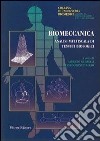 Biomeccanica. Analisi multiscelta di tessuti biologici libro