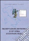 Progettazione geotecnica di un'opera di sostegno rigida libro