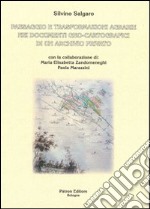 Paesaggio e trasformazioni agrarie nei documenti geo-cartografici di un archivio privato