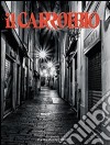 Il Carrobbio. Tradizioni, problemi, immagini dell'Emilia Romagna (2012). Vol. 38 libro