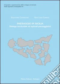 Paesaggio in Sicilia. Dialogo territoriale ed episodi paesaggistici