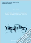 La geografia delle città d'Italia. Resoconti dei viaggiatori francesi del Grand Tour libro di Famoso Nunzio