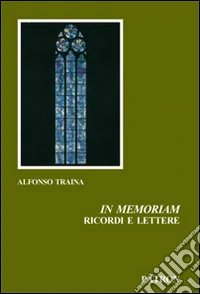 In memoriam. Ricordi e lettere libro