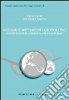 Scenari e mutamenti geopolitici. Competizione ed egemonia nei grandi spazi libro