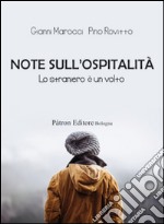 Note sull'ospitalità. Lo straniero è un volto