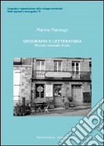 Geografia e letteratura. Piccolo manuale d'uso libro