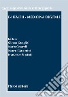 E-Health. Medicina digitale libro