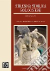 Strenna storica bolognese 2017 libro di Comitato per Bologna storica e artistica (cur.)