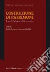 Costruzione di patrimonio. Le parole degli oggetti e delle convenzioni libro