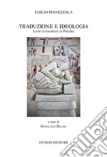 Traduzione e Ideologia. Livio Interprete di Polibio libro