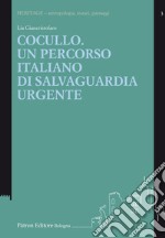 Cocullo. Un percorso italiano di salvaguardia urgente libro