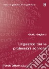 Linguistica per le professioni sanitarie libro di Gagliardi Gloria