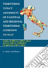 Territorial impact assessment of national and regional territorial cohesion in Italy libro di Prezioso Maria