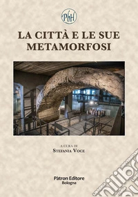 La città e le sue metamorfosi