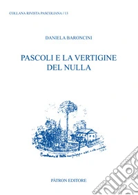 Pascoli e la vertigine del nulla