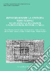 Riprogrammare la crescita territoriale. Turismo sostenibile, rigenerazione e valorizzazione del patrimonio culturale libro