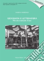 Geografia e letteratura. Piccolo manuale d'uso libro