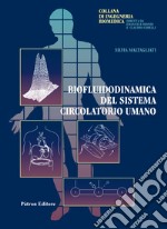 Biofluidodinamica del sistema circolatorio umano