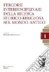 Percorsi interdisciplinari della ricerca storico-religiosa sul mondo antico libro