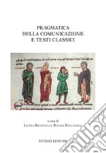 Pragmatica della comunicazione e testi classici libro