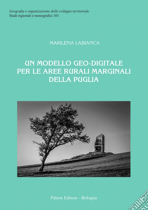 Un modello geo-digitale per le aree rurali marginali della Puglia