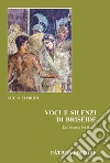 Voci e silenzi di Briseide Da Omero a Pat Barker libro di Floridi Lucia