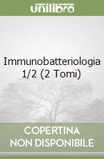 Immunobatteriologia 1/2 (2 Tomi) libro