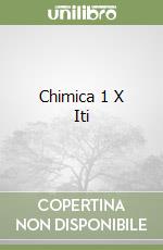 Chimica 1 X Iti libro