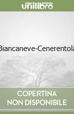 Biancaneve-Cenerentola