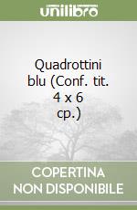 Quadrottini blu (Conf. tit. 4 x 6 cp.) libro