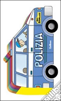 Polizia. Ediz. illustrata