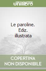 Le paroline. Ediz. illustrata
