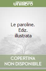 Le paroline. Ediz. illustrata libro