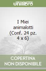 I Miei animalotti (Conf. 24 pz. 4 x 6) libro