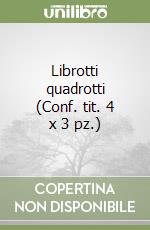 Librotti quadrotti (Conf. tit. 4 x 3 pz.) libro