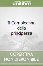 Il Compleanno della principessa libro