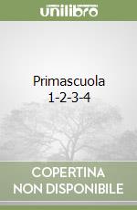 Primascuola 1-2-3-4 libro